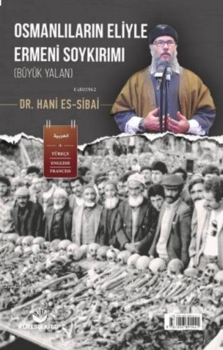 Osmanlıların Eliyle Ermeni Soykırımı Büyük Yalan