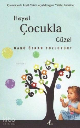 Hayat Çocukla Güzel