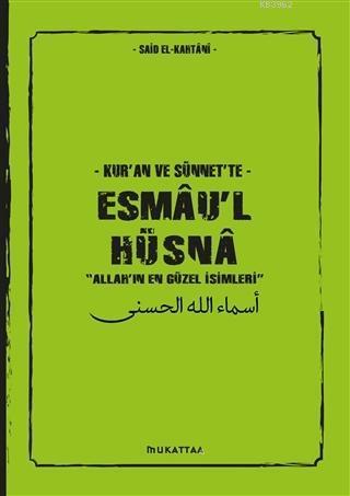 Kur an ve Sünnet te Esmau l Hüsna