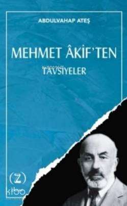 Mehmet Akif ten Tavsiyeler