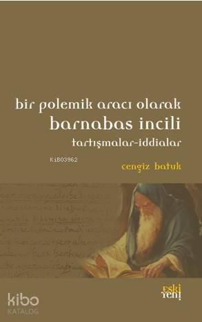 Bir Polemik Aracı Olarak Barnabas İncili