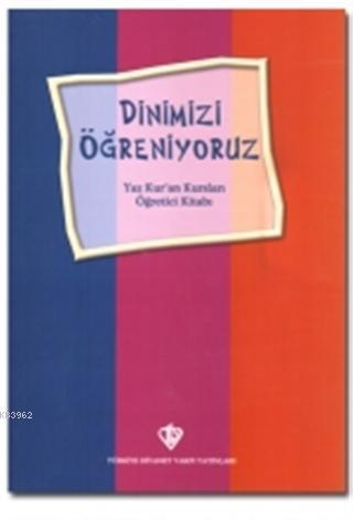 Dinimizi Öğreniyoruz Yaz Kur an Kursları Öğretici Kitabı