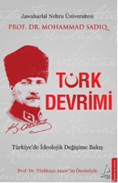 Türk Devrimi Türkiye de İdeolojik Değişime Bakış
