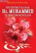 Bir Eğitimci Olarak Hz Muhammed SAS ve Öğretim Metodları