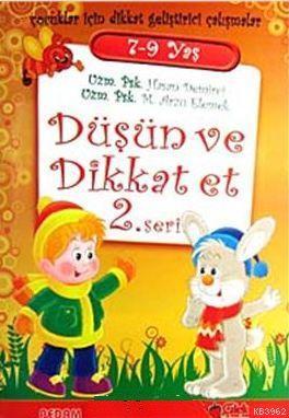 Düşün ve Dikkat Et 7 9 Yaş 2 Seri