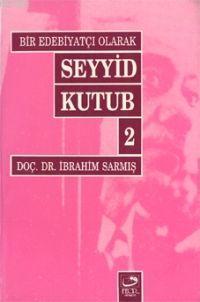 Bütün Yönleriyle Seyyid Kutub