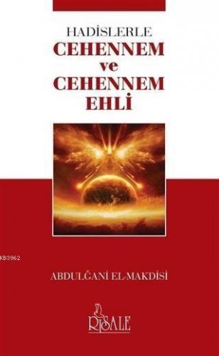 Hadislerle Cehennem ve Cehennem Ehli