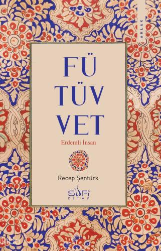 Fütüvvet Erdemli İnsan