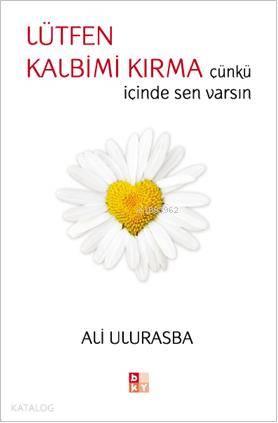 Lütfen Kalbimi Kırma