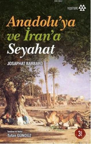 Anadolu ya ve İran a Seyahat