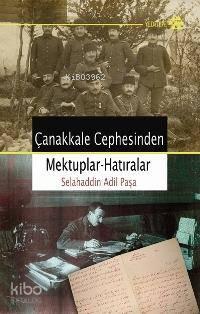 Çanakkale Cephesinden Mektuplar Hatıralar
