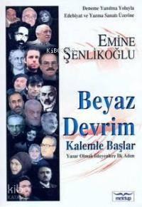 Beyaz Devrim Kalemle Başlar