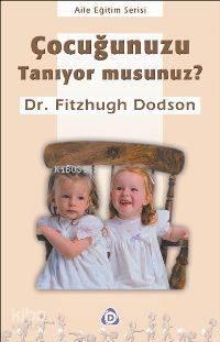 Çocuğunuzu Tanıyor musunuz