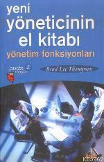 Yeni Yöneticinin El Kitabı Yönetim Fonksiyonları