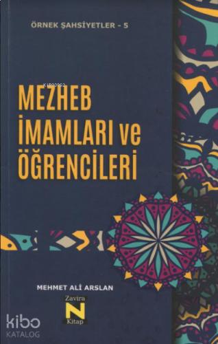 Örnek Şahsiyetler 5 Mezhep İmamları ve Öğrencileri