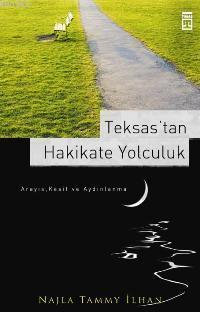 Teksas tan Hakikate Yolculuk