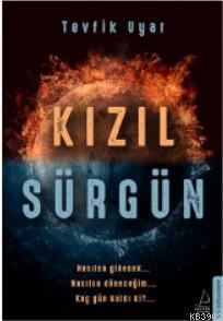 Kızıl Sürgün Tevfik Uyar