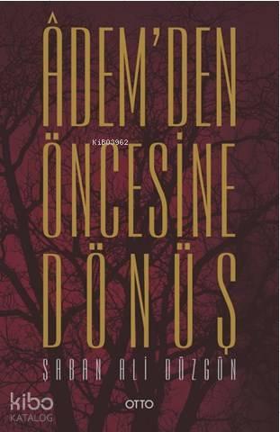 Adem den Öncesine Dönüş