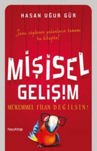 Mişisel Gelişim Mükemmel Filan Değilsin