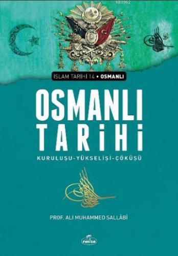 Osmanlı Tarihi Kuruluşu Yükselişi Çöküşü