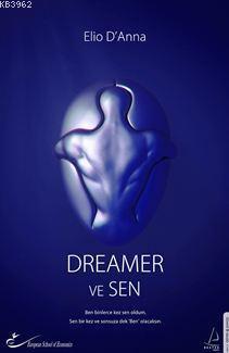 Dreamer ve Sen Elio D Anna