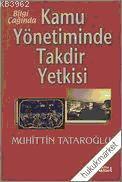 Kamu Yönetiminde Takdir Yetkisi