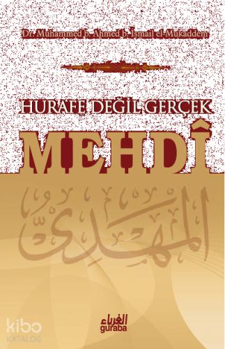 Hurafe Değil Gerçek Mehdi