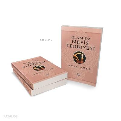 İslamda Nefis Terbiyesi