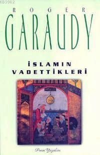 İslam ın Vadettikleri