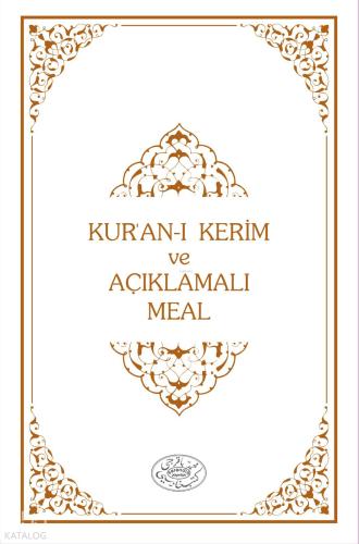 Kur an ı Kerim ve Açıklamalı Meal