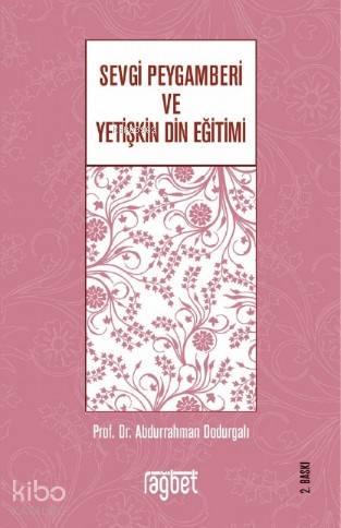Sevgi Peygamberi ve Yetişkin Din Eğitimi