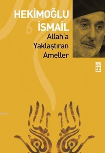 Allah a Yaklaştıran Ameller