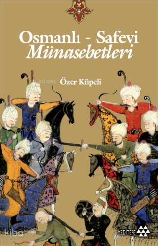 Osmanlı Safevi Münasebetleri