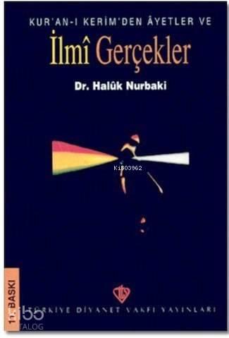 Kur an ı Kerim den Ayetler ve İlmi Gerçekler