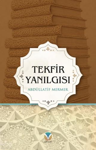 Tekfir Yanılgısı