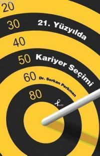 21 Yüzyılda Kariyer Seçimi