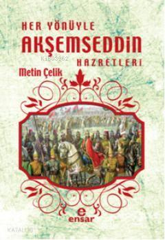 Fatih in Hocası Kırk Derste Akşemseddin Hazretleri