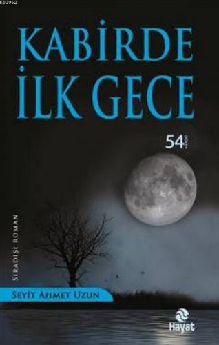 Kabirde İlk Gece 4 Cennet Yolcuları