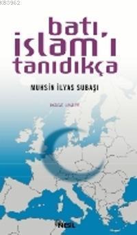 Batı İslam ı Tanıdıkça