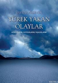 Yürek Yakan Olaylar Cilt 2