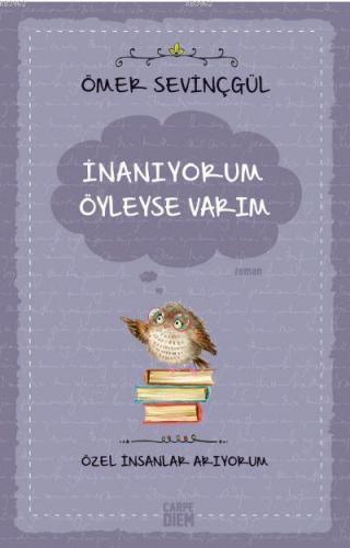 İnanıyorum Öyleyse Varım
