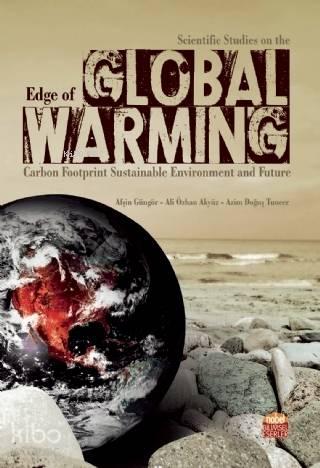Scientific Studies on the Edge of GLOBAL WARMING Carbon Footprint Sustainable Environment and Future