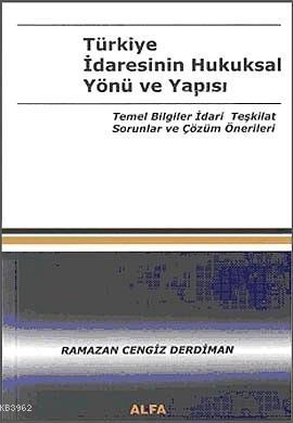 Türkiye İdaresinin Hukuksal Yönü ve Yapısı 2 Cilt