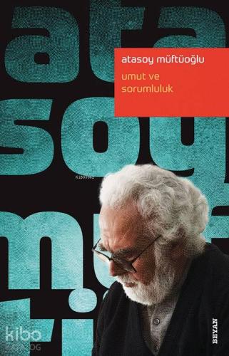 Umut ve Sorumluluk