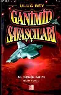 Ganimid Savaşçıları Uzay 2073