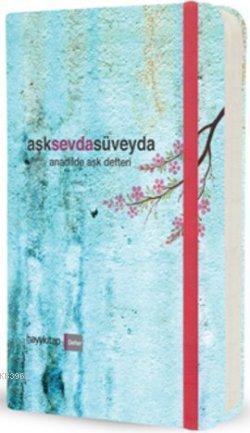 AşkSevdaSüveyda
