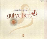 Gül Ve Ben