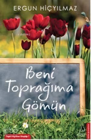 Beni Toprağıma Gömün Ergun Hiçyılmaz