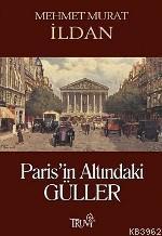 Paris in Altındaki Güller