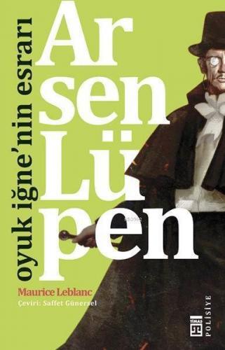 Arsen Lüpen Oyuk İğnenin Esrarı